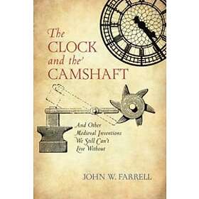 John W Farrell: The Clock and the Camshaft