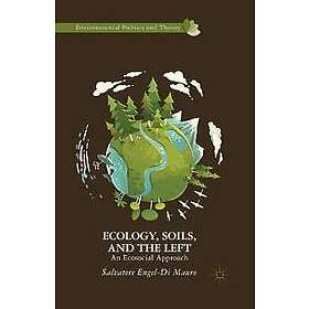 Salvatore Engel-Di Mauro: Ecology, Soils, and the Left