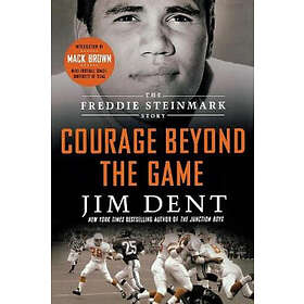 Jim Dent: Courage Beyond the Game