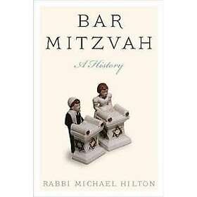 Michael Hilton: Bar Mitzvah, a History