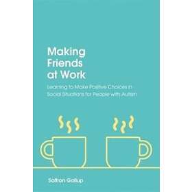 Saffron Gallup: Making Friends at Work