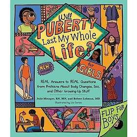 Julie Metzger: Will Puberty Last My Whole Life?
