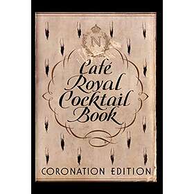 William J Tarling: Cafe Royal Cocktail Book
