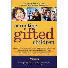 Donald Treffinger, Tracy Inman, Jennifer Jolly: Parenting Gifted Children: The A