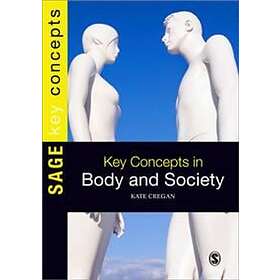 Kate Cregan: Key Concepts in Body and Society