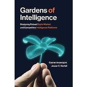Gabriel Anderbjork, Jesper Ejdling Martell: Gardens of Intelligence
