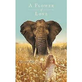 Krister Hill: A Flower of Love