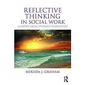 Mekada Julia Graham: Reflective Thinking in Social Work