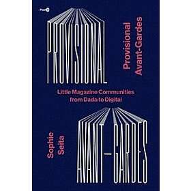 Sophie Seita: Provisional Avant-Gardes