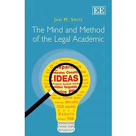 Jan M Smits: The Mind and Method of the Legal Academic