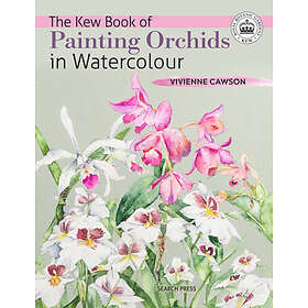 Vivienne Cawson: The Kew Book of Painting Orchids in Watercolour