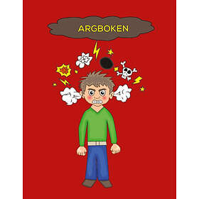 Ida Tidholm, Sofia Eriksson, Tindra Göransson, Moa Alexandersson: Argboken en bok som tillåter barn att hantera och förstå sin ilska