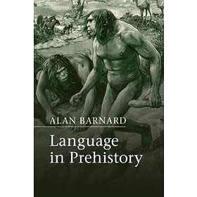 Alan Barnard: Language in Prehistory