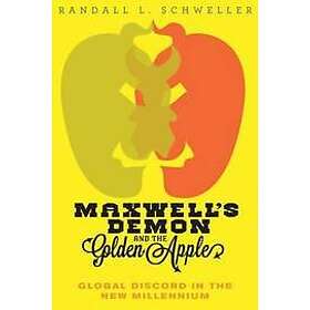 Randall L Schweller: Maxwell's Demon and the Golden Apple