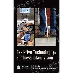 Roberto Manduchi, Sri Kurniawan: Assistive Technology for Blindness and Low Visi