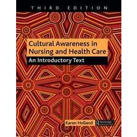 Karen Holland: Cultural Awareness in Nursing and Health Care