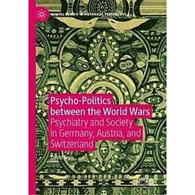 David Freis: Psycho-Politics between the World Wars