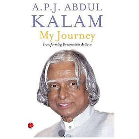 A P J Abdul Kalam: My Journey