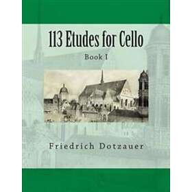 Friedrich Dotzauer: 113 Etudes for Cello: Book I