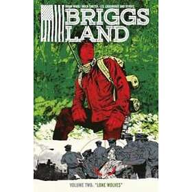 Lee Loughridge: Briggs Land Volume 2: Days Of Rage