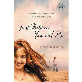 Jenny B Jones: Just Between You and Me