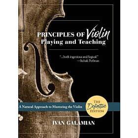 Ivan Galamian: Principles of Violin Playing and Teaching (Dover Books on Music)