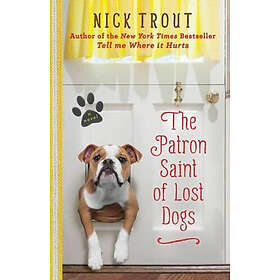 Dr Nick Trout: The Patron Saint of Lost Dogs