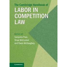 Sanjukta Paul: The Cambridge Handbook of Labor in Competition Law