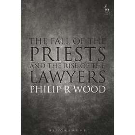Mr Philip Wood: The Fall of the Priests and Rise Lawyers