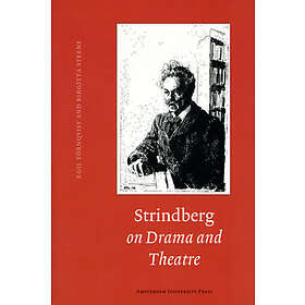 Birgitta Steene, Egil Toernqvist: Strindberg on Drama and Theatre