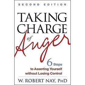 W Robert Nay: Taking Charge of Anger