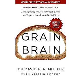 David Perlmutter: Grain Brain
