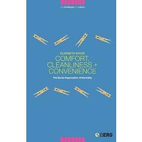 Elizabeth Shove: Comfort, Cleanliness and Convenience