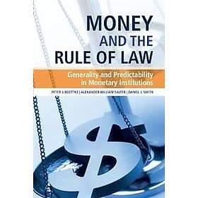 Peter J Boettke: Money and the Rule of Law