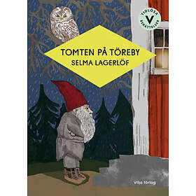 Selma Lagerlöf: Tomten på Töreby