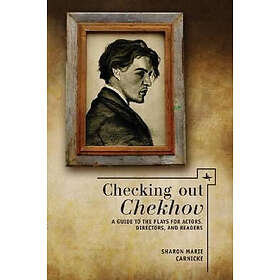 Sharon Marie Carnicke: Checking out Chekhov