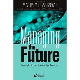 H Tsoukas: Managing the Future Foresight in Knowledge Economy