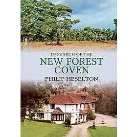 Philip Heselton: In Search of the New Forest Coven