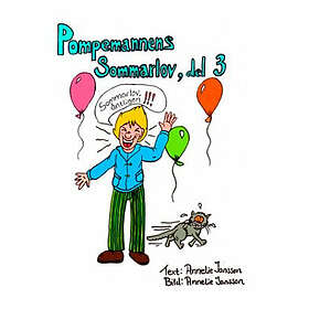 Annelie Jansson: Pompemannen D. 3, Sommarlov