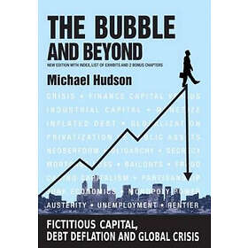 Michael Hudson: The Bubble and Beyond