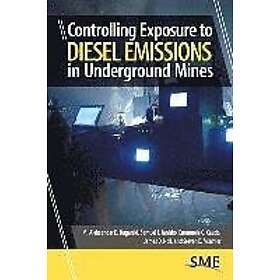 Aleksandar D Bugarski, Samuel J Janisko, Emanuele G Cauda, James D Noll, Steven E Mischler: Controlling Exposure to Diesel Emissions in Unde
