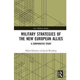 Hakan Edstroem, Jacob Westberg: Military Strategies of the New European Allies
