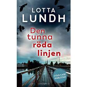 Lotta Lundh: Den tunna röda linjen