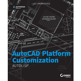 Lee Ambrosius: AutoCAD Platform Customization