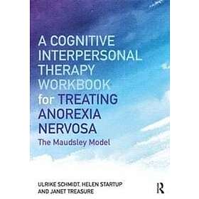 Ulrike Schmidt, Helen Startup, Janet Treasure: A Cognitive-Interpersonal Therapy