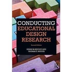 Susan McKenney, Thomas Reeves: Conducting Educational Design Research