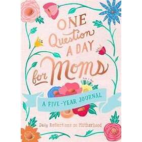 Aimee Chase: One Question a Day for Moms: Daily Reflections on Motherhood