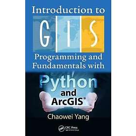 Chaowei Yang: Introduction to GIS Programming and Fundamentals with Python ArcGIS (R)