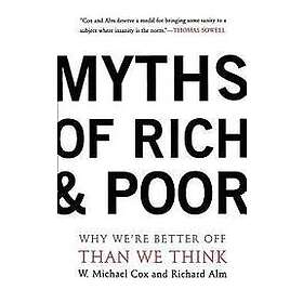 Michael Cox, Richard Alm: Myths Of Rich And Poor