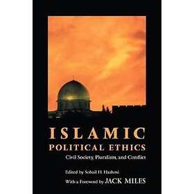 Sohail H Hashmi: Islamic Political Ethics